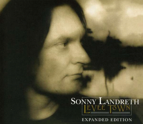 Sonny Landreth : Levee Town
